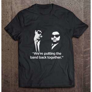 Were Putting The Band Back Together T Shirt Elwood Blues